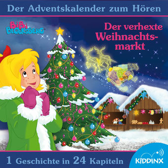 Der verhexte Weihnachtsmarkt [Der Adventskalender zum Hören]