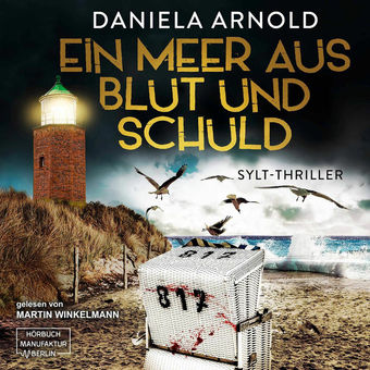 Ein Meer aus Blut und Schuld - Sylt-Thriller