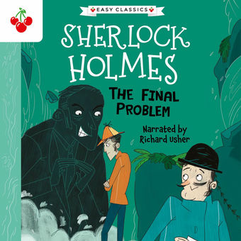 The Final Problem - The Sherlock Holmes Children's Collection: Mystery, Mischief and Mayhem (Easy Classics), Season 2