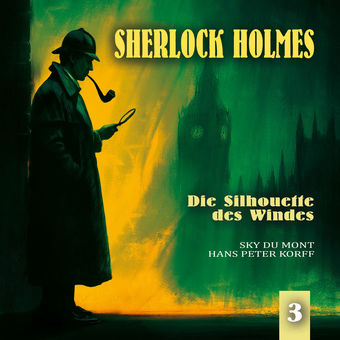 Sherlock Holmes und Dr. Watson Teil 3 - die Silhouette des windes