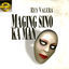 Cover Sce: Maging Sino Ka Man