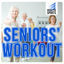 Cover Music for Sports: Seniors' Workout