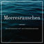 Cover Meeresrauschen - Entspannung mit Naturgeräuschen
