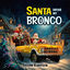 Cover Santa Drove My Bronco