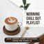 Cover Morning Chill Out Playlist: Good Morning Coffee Motivational Lounge for Waking Up