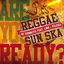 Cover Are You Ready ? - Reggae Sun Ska (REGGAE SUN SKA Anthem 2015)