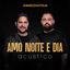 Cover Amo Noite E Dia (Acústico)