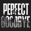 Cover Perfect Goodbye