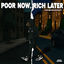 Cover Poor Now, Rich Later