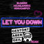 Cover Let You Down (Gestört aber GeiL Remix)