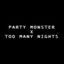 Cover Party Monster X Too Many Nights (Sped Up)