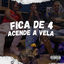Cover Fica de 4, Acenda a Vela
