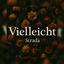 Cover Vielleicht