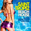 Cover Saint Tropez Beach House (Essential Summer Grooves from the Coolest Bars & Clubs)