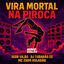 Cover Vira Mortal na Piroca