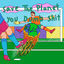 Cover Save the Planet, You Dumb Shit