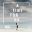 Cover A Time For Us