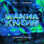 Cover WANNA KNOW