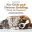 Cover Für Dich und Deinen Liebling (Tierisch gute Entspannungsmusik für die Mensch und Tier!)