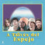 Cover A Través Del Espejo (feat. Kendall Peña & Melanie Espinosa)
