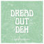 Cover Dread Out Deh