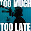 Cover Too Much Too Late