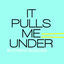 Cover It Pulls Me Under