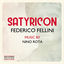 Cover Satyricon - Fellini Satyricon (Original Motion Picture Soundtrack) (Remastered Edition)