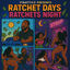 Cover Ratchet days / Ratchet nights