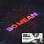 Cover So Mean