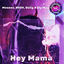 Cover Hey Mama (Slowed + Reverb)