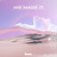 Cover We Made It