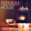 Cover Premium House Music, Vol. 3 (Chic House und Deep House Musik für den modernen Clubgänger)