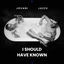 Cover I Should Have Known