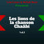 Cover Les lions de la chanson Chaâbi, vol. 1