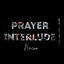 Cover Prayer Interlude