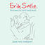 Cover Erik Satie: The Complete Solo Piano Music