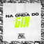 Cover Na Onda do Gin