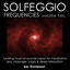 Cover Solfeggio Frequencies: Vol. 2, Healing Musical Soundscapes for Meditation, Spa, Yoga & Deep Relaxation