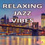 Cover Relaxing Jazz Vibes (feat. Travel Companion)