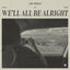 Cover We'll All Be Alright