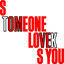 Cover Someone Loves You