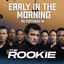 Cover Early In The Morning As Featured In "The Rookie" (Original TV Series Soundtrack)