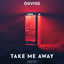 Cover Take Me Away