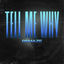 Cover Tell Me Why EP