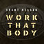 Cover Work That Body