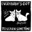 Cover Everybody's Got To Learn Sometime