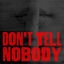 Cover Don't Tell Nobody