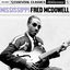 Cover Essential Classics, Vol. 681: Mississippi Fred McDowell