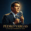 Cover Pedro Vargas: La Voz Que Despierta El Alma